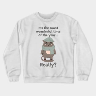 it's the most wonderful time of the day really? Crewneck Sweatshirt